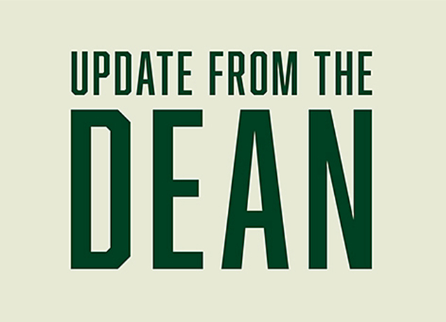 Update From the Dean